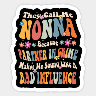 Nonna They call Me Nonna Sticker